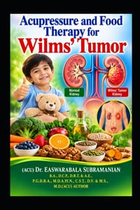 Acupressure and Food Therapy for Wilms' Tumor: Wilms' Tumor cover