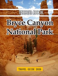 Bryce Canyon National Park in Utah United States: Nature's Masterpiece in Utah, USA cover