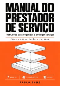 Manual do Prestador de Serviços: Práticas de Excelência para Transformar Clientes em Fãs cover