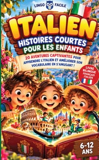 ITALIEN Histoires courtes pour les Enfants ( bilingue ): 20 histoires courtes captivantes pour apprendre l'italien et améliorer son vocabulaire en s'a cover