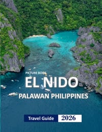 El Nido Palawan: Discover the Beauty of El Nido Palawan, A Tropical Paradise Awaits cover