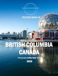 British Columbia Canada: Nature's Playground in Canada's West cover