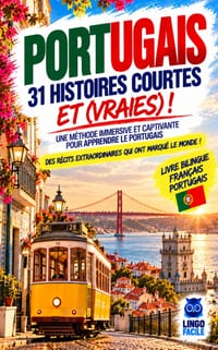PORTUGAIS 31 Histoires courtes et Vraies: 31 histoires vraies niveau débutants et intermédiaires captivantes pour apprendre le portugais et améliorer cover