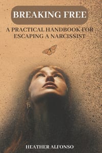 Breaking Free: A Practical Handbook for Escaping a Narcissist cover