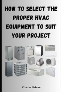 How to select the proper HVAC equipment to suit your project cover
