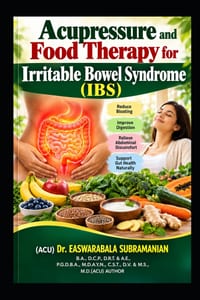 Acupressure and Food Therapy for Irritable Bowel Syndrome (IBS): Irritable Bowel Syndrome (IBS) cover