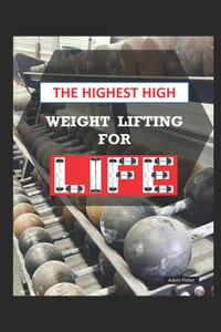 The Highest High: Weight Lifting for Life cover