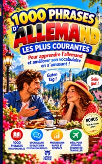 1000 phrases d' ALLEMAND les plus courantes: 1000 PHRASES COURANTES pour apprendre l'ALLEMAND et améliorer son vocabulaire en s'amusant ! cover