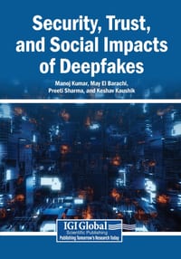 Security, Trust, and Social Impacts of Deepfakes cover