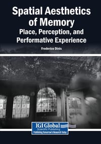 Spatial Aesthetics of Memory: Place, Perception, and Performative Experience cover