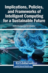 Implications, Policies, and Frameworks of Intelligent Computing for a Sustainable Future cover