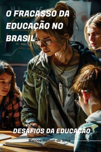 O Fracasso da Educação no Brasil: Desafios da Educação cover