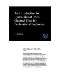 An Introduction to Hydraulics of Open Channel Flow for Professional Engineers cover