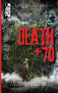 Death +70: Tantalising Tales From Beyond The Apocalypse cover