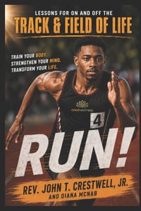 RUN! Lessons for on and off the Track and Field of Life cover