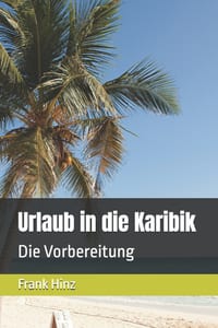 Urlaub in die Karibik: Die Vorbereitung cover