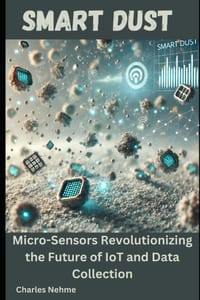 Smart Dust: Micro-Sensors Revolutionizing the Future of IoT and Data Collection cover