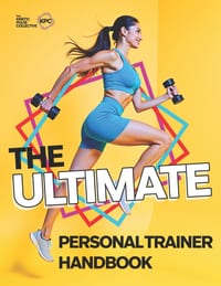 The Ultimate Personal Trainer Handbook: Learn How To Be The Best Personal Trainer You Can Be cover