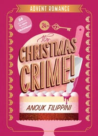 It's Christmas Crime!: An Advent Romance cover
