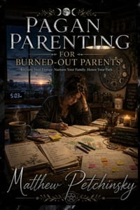 Pagan Parenting for Burned-Out Parents cover