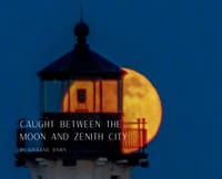 Caught Between the Moon and Zenith City cover