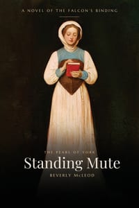 Standing Mute: The Pearl of York: A Novel of the Falcon's Binding cover