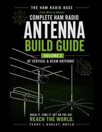 Ham Radio Base Antenna Build Guide: Volume 2: HF Vertical & Beam Antennas cover