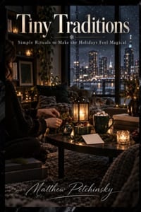 Tiny Traditions: Simple Rituals to Make the Holidays Feel Magical cover