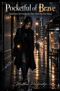 Pocketful of Brave: Small Acts of Courage for Days That Feel Too Heavy cover