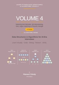 Learn Python Data Structures & Algorithms Visually - Volume 4: Data Structures & Algorithms for AI-Era Interviews cover