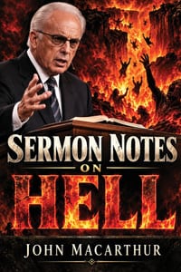 Doctrine of Hell: Sermon Notes of John MacArthur cover