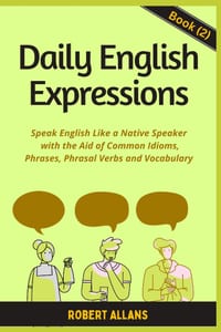 Daily English Expressions (book - 2): Speak English Like a Native cover