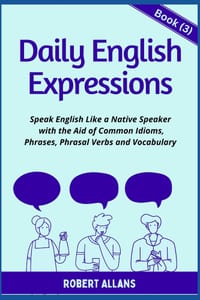 Daily English Expressions (book - 3): Speak English Like a Native cover