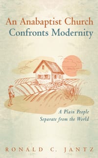 An Anabaptist Church Confronts Modernity cover