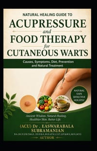 Acupressure and Food Therapy for Cutaneous warts: Cutaneous warts cover