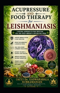 Acupressure and Food Therapy for Leishmaniasis: Leishmaniasis cover