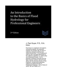 An Introduction to the Basics of Flood Hydrology for Professional Engineers cover
