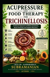 Acupressure and Food Therapy for Trichinellosis: Trichinellosis cover