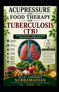 Acupressure and Food Therapy for Tuberculosis (TB): Tuberculosis (TB) cover