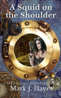 A Squid on the Shoulder: A Further Hannibal Smyth Misadventure cover