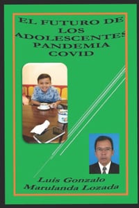 El Futuro de Los Adolescentes Pandemia Covid: Los Impactos en la Familia por la Pandemia COVID cover