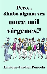 Pero... ¿hubo alguna vez once mil vírgenes? cover