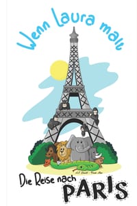 Wenn Laura malt: Die Reise nach Paris cover