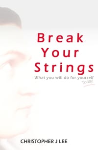 Break Your Strings: What you will do for yourself today cover