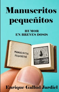 Manuscritos pequeñitos: Humor en breves dosis cover