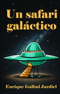 Un safari galáctico: y otros cuentos de humor cover