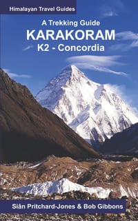 A Trekking Guide to the Karakoram: K2 Concordia cover
