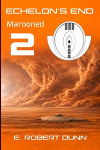 Echelons End: Book 2: Marooned cover