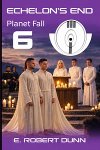 Echelon's End Book 6: PlanetFall cover