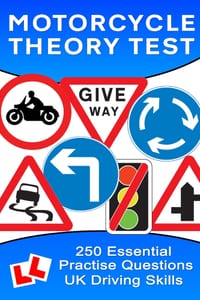 250 Theory Test Practise Questions for Motorcycles: Highway Code Questions & Answers cover